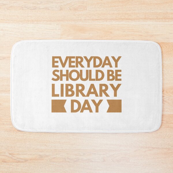 Item preview, Everday should be library day designed and sold by hachemi riadh.