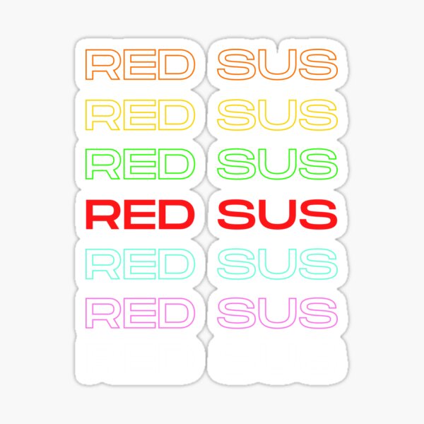 "Red Sus Red is Sus Red Kinda Sus Gamer Gift Gaming Meme" Sticker
