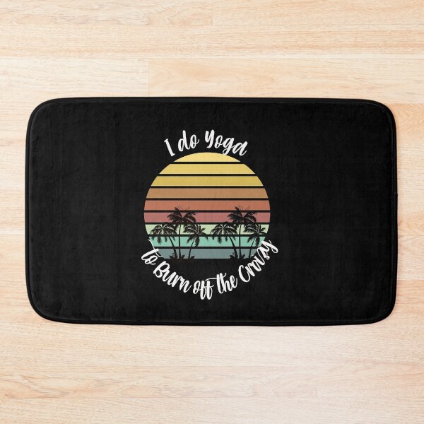 Item preview, I do yoga to burn off the crazy designed and sold by arnabbabai.