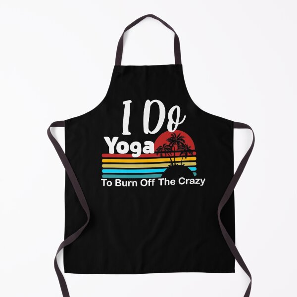 Item preview, I do yoga to burn off the crazy 2 designed and sold by arnabbabai.