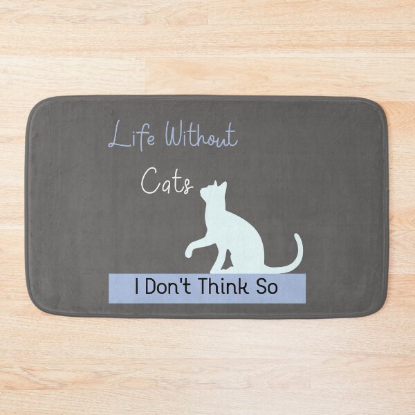 Item preview, Life Without Cats I Don't Think So, Awesome gift for Cats Lover  designed and sold by abdelhak2005.
