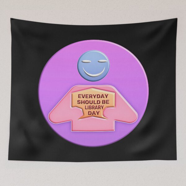Item preview,   EVERYDAY SHOULD BE LIBRARY DAY designed and sold by Ralek.
