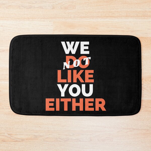 Item preview, We don't like you either designed and sold by Vibing-Right.