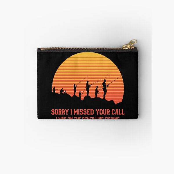 Item preview, Sorry I Missed Your Call I Was On The Other Line Fishing Funny fishing gift designed and sold by TamGustam.