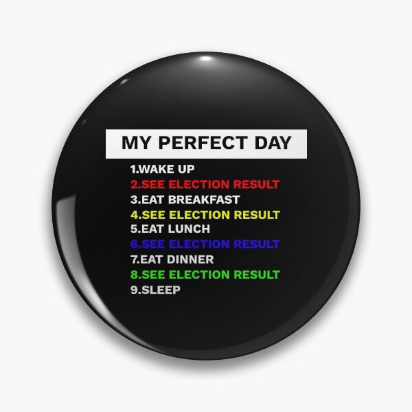Item preview, MY PERFECT DAY ELECTION RESULT designed and sold by Little Idea  Shop.