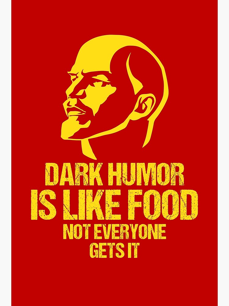 "Lenin Dark Humor is Like Food Not Everyone Gets it" Canvas Print for