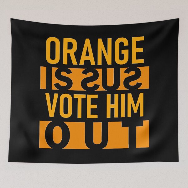 Item preview, Orange is sus vote him out designed and sold by aktiveaddict.