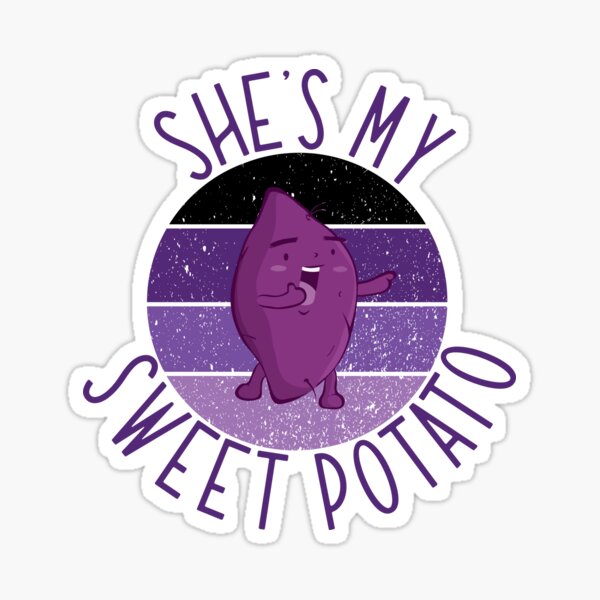 Item preview, She's my sweet potato designed and sold by KMIKBAL7.