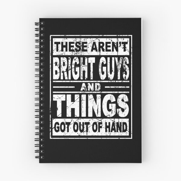 Item preview, These aren't bright guys and things got out of hand funny designed and sold by BrandyKrat.
