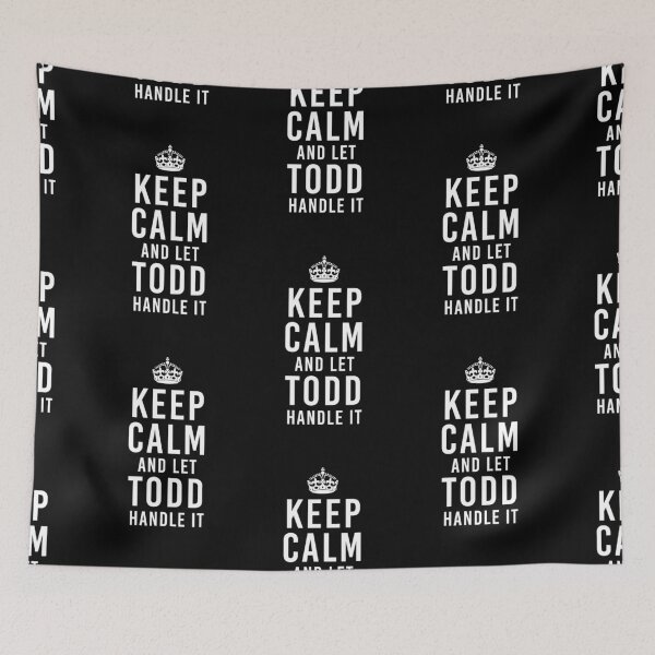 Item preview, Keep Calm And Let Todd Handle It Funny Gift Mens Name designed and sold by mcinnesstore.