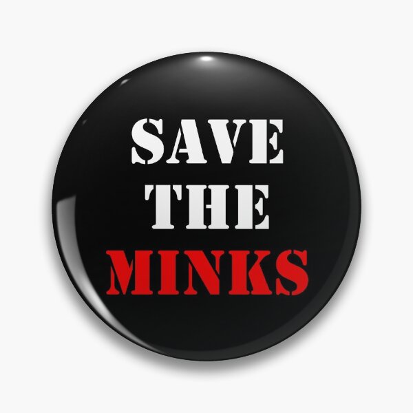 Item preview, Save the Minks! protect animals from extinction designed and sold by catnamedtiffany.