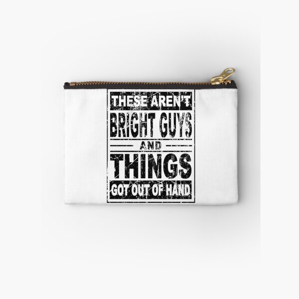 Item preview, Copy of These aren't bright guys and things got out of hand funny designed and sold by BrandyKrat.