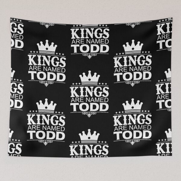 Item preview, Kings Are Named Todd Funny Personalized Name Joke Men Gift designed and sold by mcinnesstore.