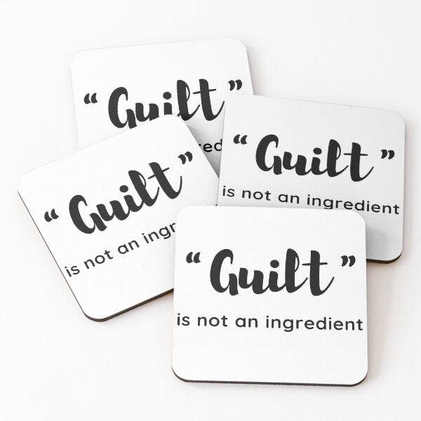 Item preview, Guilt is Not an Ingredient designed and sold by jshujules.