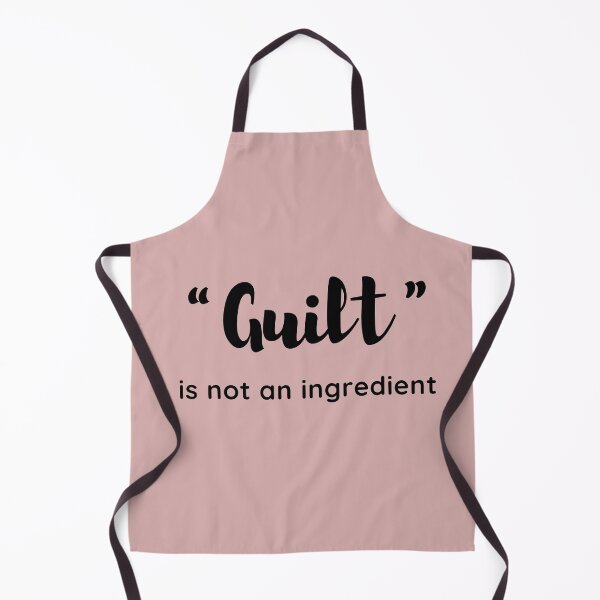 Item preview, Guilt is Not an Ingredient designed and sold by jshujules.