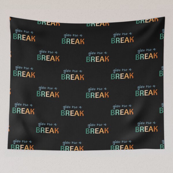 Item preview,  Give me a break, retro designed and sold by NomadMessenger.
