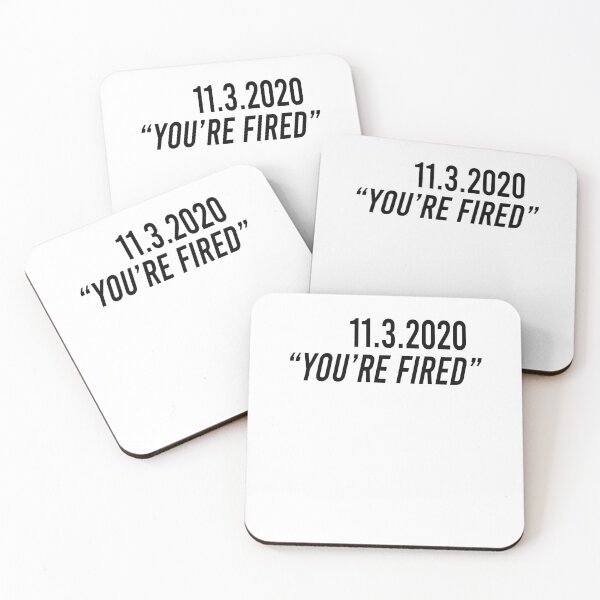 Item preview, 11 3 2020 you're fired designed and sold by BrandyKrat.