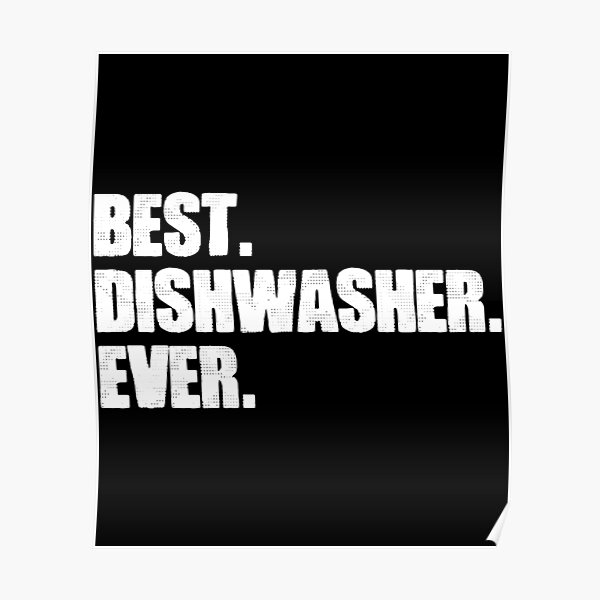 Dishwasher Posters Redbubble