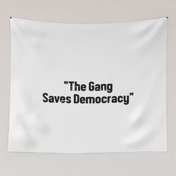 Item preview, The Gang Saves Democracy Funny designed and sold by TheMattDesigns.