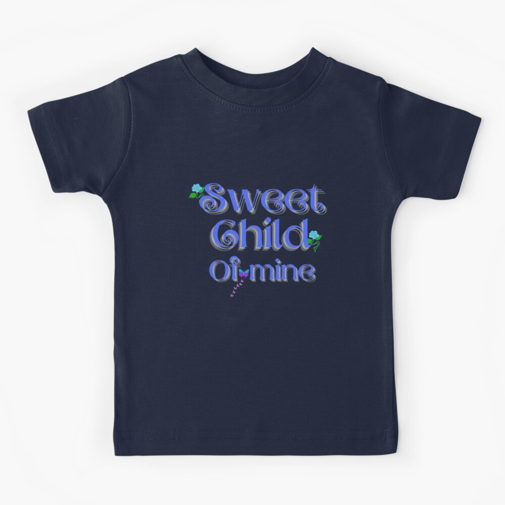 sweet child of mine toddler shirt