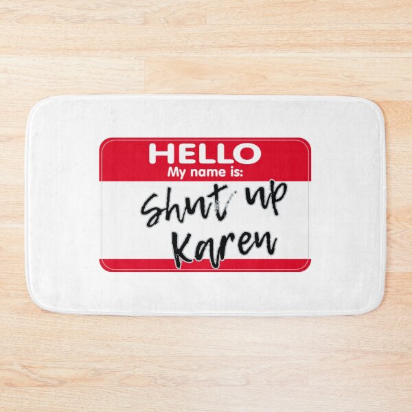 Item preview, Shut up Karen designed and sold by Dutchartie.