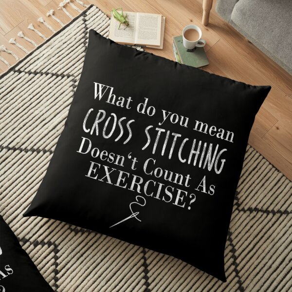 Funny Cross Stitch Tee - Stitching Gift T-Shirt Floor Pillow