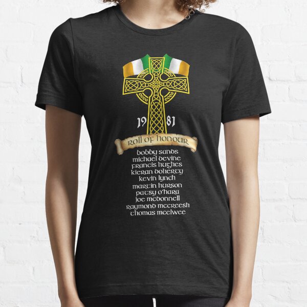 Hunger Strike 1981 - Ireland - Roll of Honour Essential T-Shirt