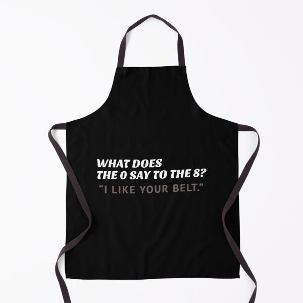 Item preview, What does the 0 say to the 8? funny mathematics, teacher, dad jokes designed and sold by Art Wear Nation.