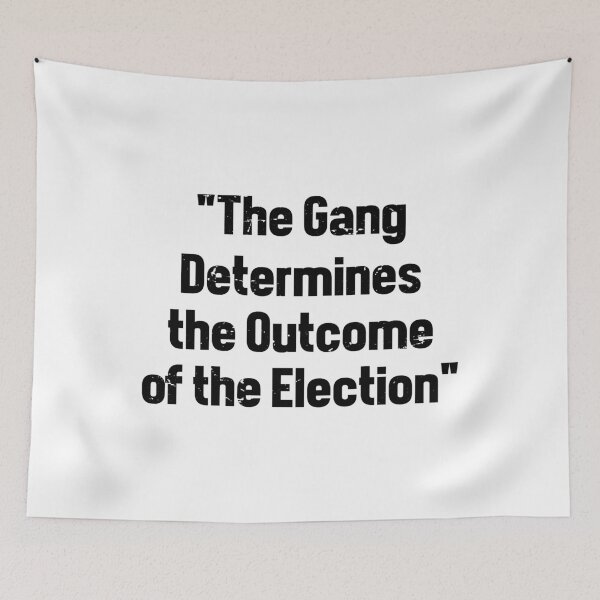 Item preview, The Gang Determines The Outcome of The Election designed and sold by TheMattDesigns.