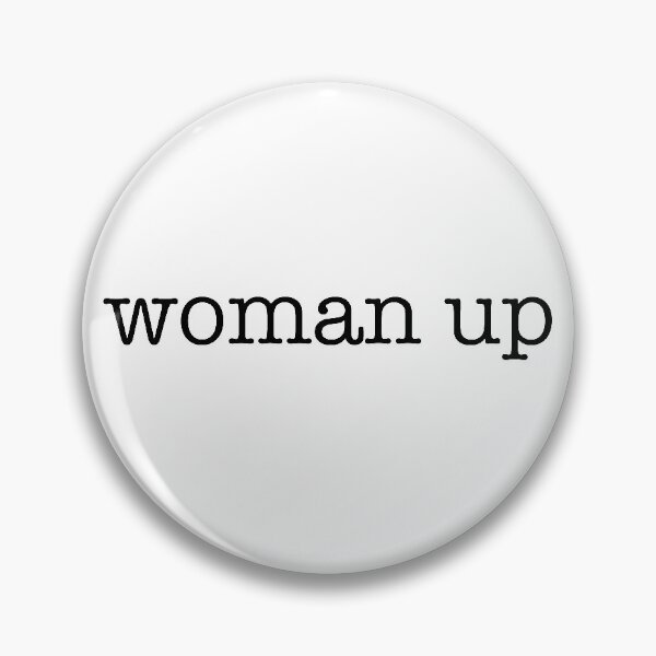Item preview, Woman up designed and sold by helengarvey.