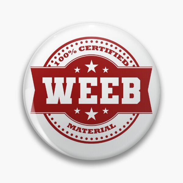 Item preview, Warning 100% Certified WEEB Material designed and sold by Crapt.