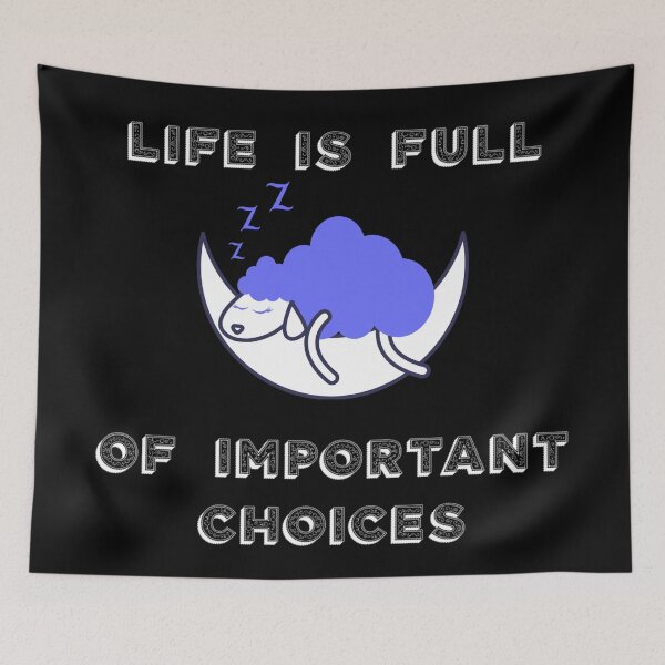 Item preview, Life is full of important choices  designed and sold by wiwiart.
