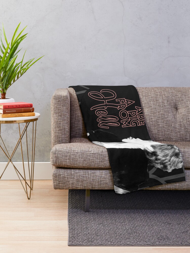 "Ouiser Steel Magnolias You Are A Pig From Hell 80s Movie Quote" Throw