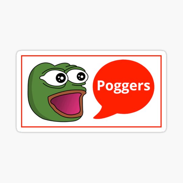 "poggers" Sticker by Redbubble
