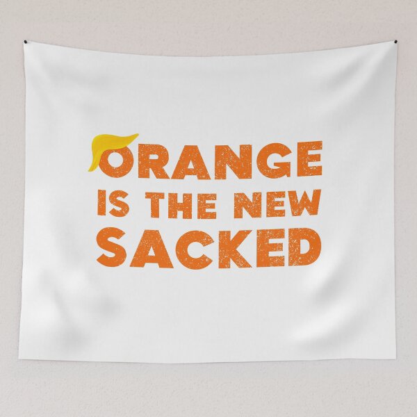 Item preview, Orange Is The New Sacked Joe Biden Wins Election Donald Trump Loses White House designed and sold by Sunny Collections.