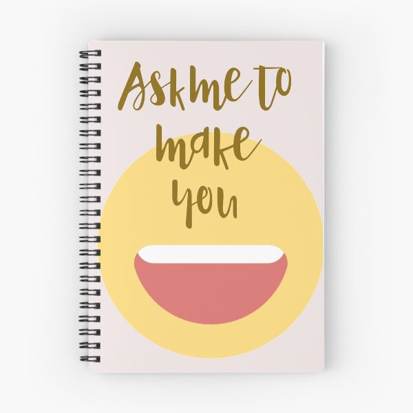 Item preview, Ask me to make you smile designed and sold by Limonine.