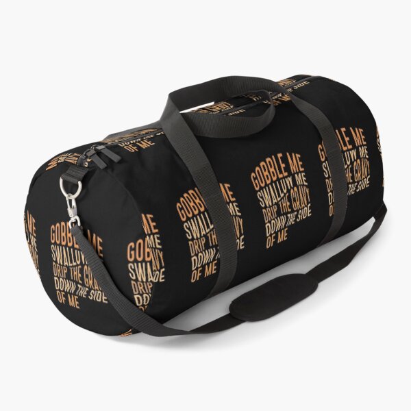 Item preview, Gobble me swallow me drip the gravy down the side of me designed and sold by BasicWear.