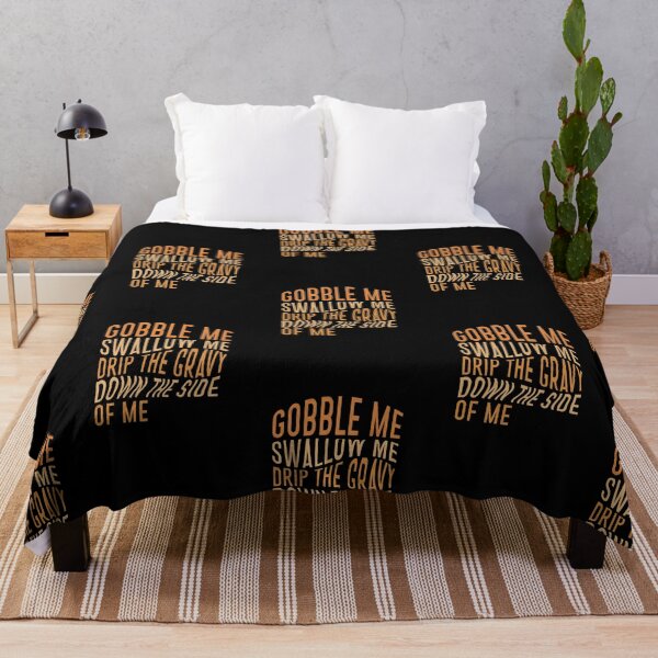 Item preview, Gobble me swallow me drip the gravy down the side of me designed and sold by BasicWear.