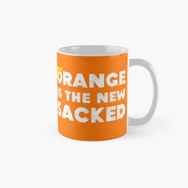 Item preview, Orange Is The New Sacked Joe Biden Wins Election Donald Trump Loses White House designed and sold by Sunny Collections.