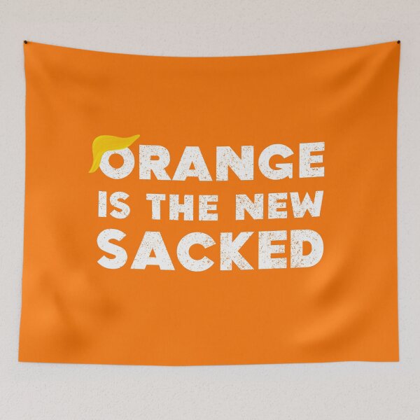 Item preview, Orange Is The New Sacked Joe Biden Wins Election Donald Trump Loses White House designed and sold by Sunny Collections.