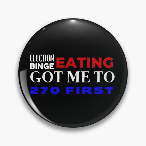 Item preview, election binge eating got me to 270 first designed and sold by Hey-Nice-Shirt.