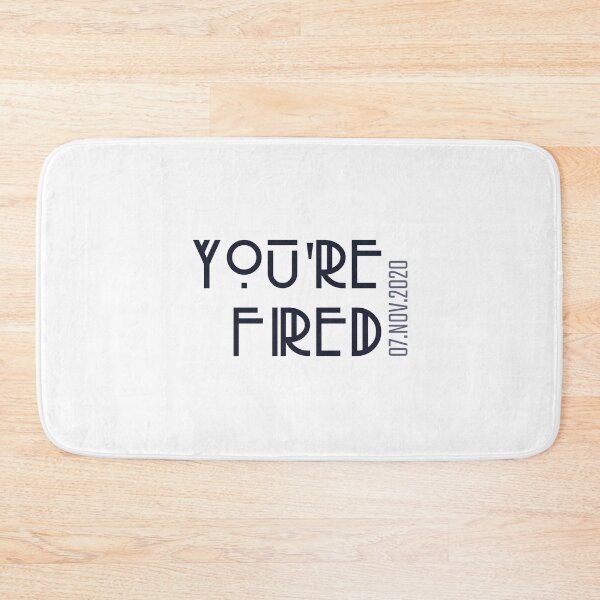 Item preview, You're Fired Trump, November 2020 designed and sold by PopCoolture.