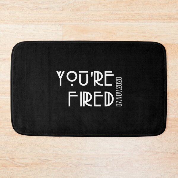 Item preview, You're Fired Trump, November 2020 designed and sold by PopCoolture.