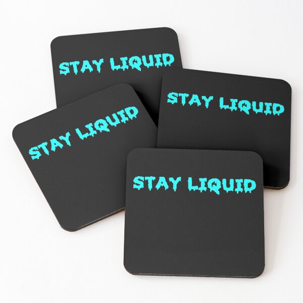 Item preview, Stay Liquid designed and sold by TheHustlersSC.