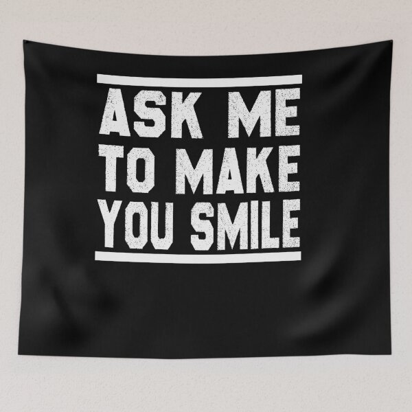 Item preview, Ask Me To Make You Smile T-shirt :Cute Family Gift idea For Mom, Dad & Siblings designed and sold by Raminovitch.