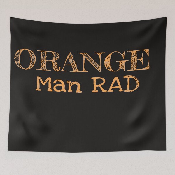 Item preview, Orange man rad funny Gifts   designed and sold by AYACHI90.