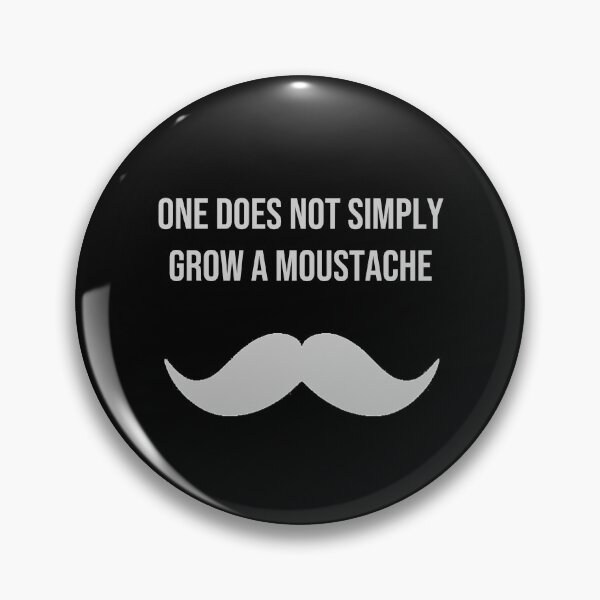 Item preview, One does not simply grow a moustache designed and sold by Cr1sV.