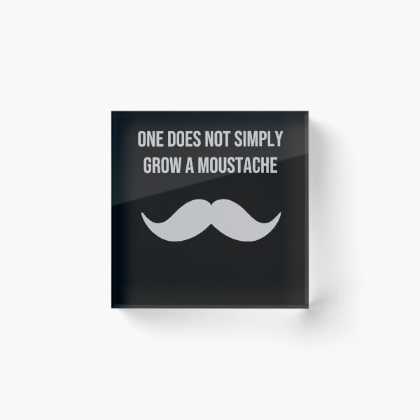 Item preview, One does not simply grow a moustache designed and sold by Cr1sV.