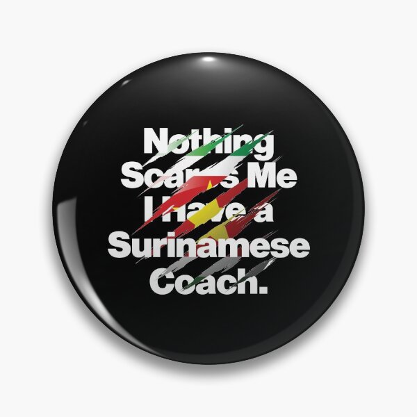 Item preview, Nothing Scares Me I Have a Surinamese Coach designed and sold by elhefe.