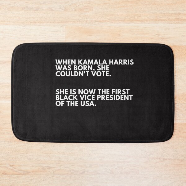Item preview, When Kamala HArris Was Born She Couldnt Vote Now She IS The First Black President Of the USA designed and sold by Skaters.
